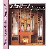 Calvin Bowman (geb. 1972): Great Australasian Organs 5, CD