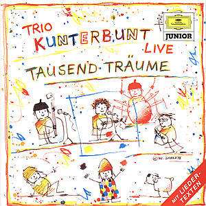 Trio Kunterbunt Live: Tausend Träume, CD