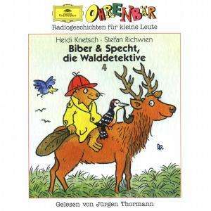 Ohrenbär:Biber &amp; Specht,die Walddetektive 4, CD