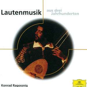 Konrad Ragossnig - Lautenmusik aus 3 Jahrhunderten, CD