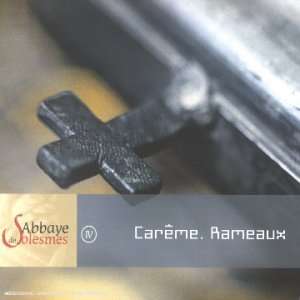Abbaye De Solesmes - Careme. Rameaux, CD