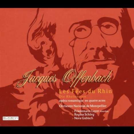 Jacques Offenbach (1819-1880): Les Fees du Rhin, 3 CDs