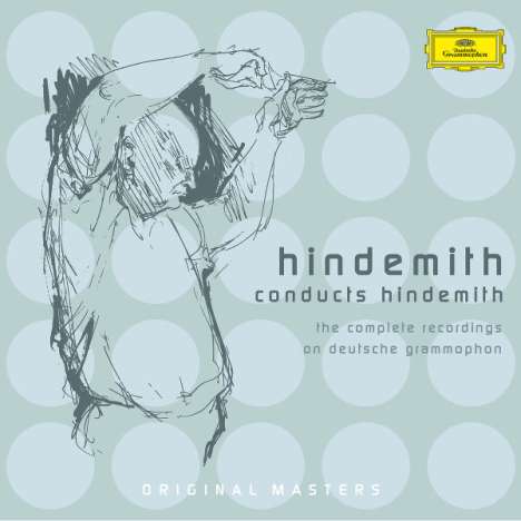 Paul Hindemith (1895-1963): Hindemith dirigiert Hindemith - Die kompletten DGG-Aufnahmen, 3 CDs