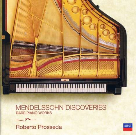 Felix Mendelssohn Bartholdy (1809-1847): Klavierwerke "Mendelssohn Discoveries", CD