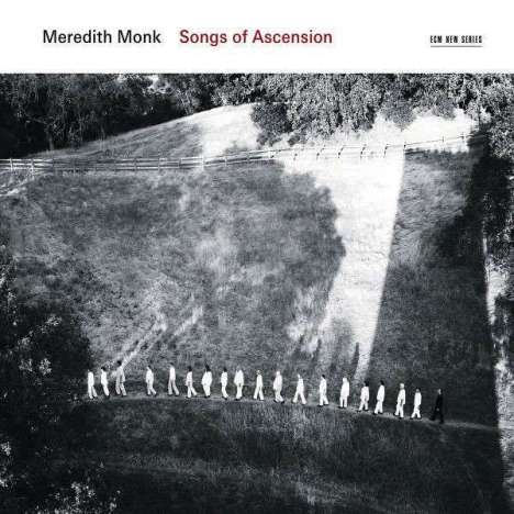 Meredith Monk (geb. 1943): Songs Of Ascension, CD