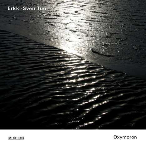 Erkki-Sven Tüür (geb. 1959): Oxymoron (Musik für Tirol) für großes Ensemble, CD