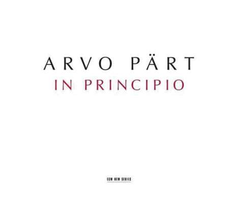 Arvo Pärt (geb. 1935): In Principio, CD