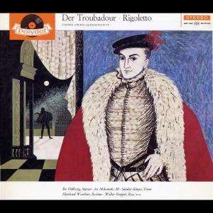 Querschnitte aus Troubadour &amp; Rigoletto (in dt.Spr.), CD