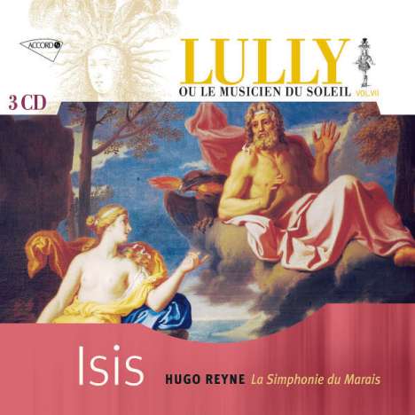 Jean-Baptiste Lully (1632-1687): Isis (Tragedie en musique), 3 CDs