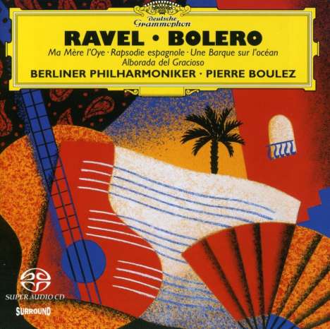 Maurice Ravel (1875-1937): Bolero, 2 Super Audio CDs