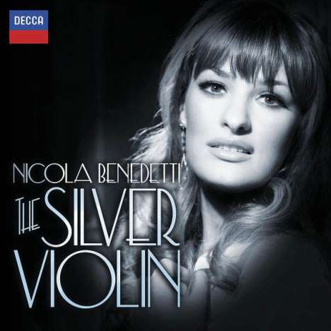 Nicola Benedetti - The Silver Violin, CD