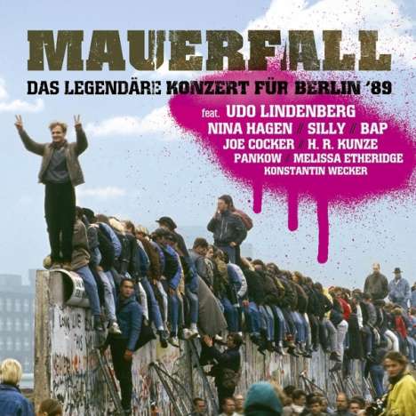 Mauerfall: Das legendäre Konzert für Berlin '89, CD