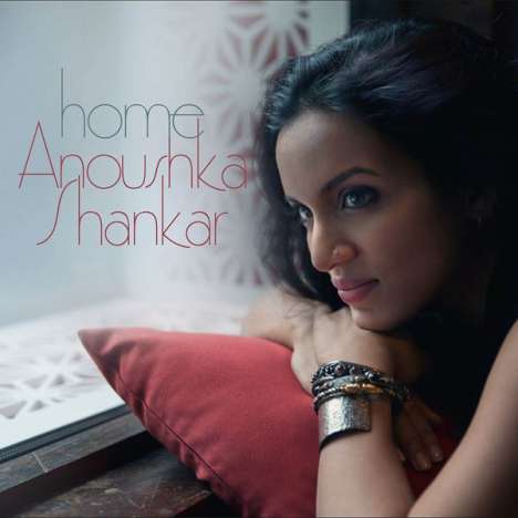 Anoushka Shankar (geb. 1981): Home, CD