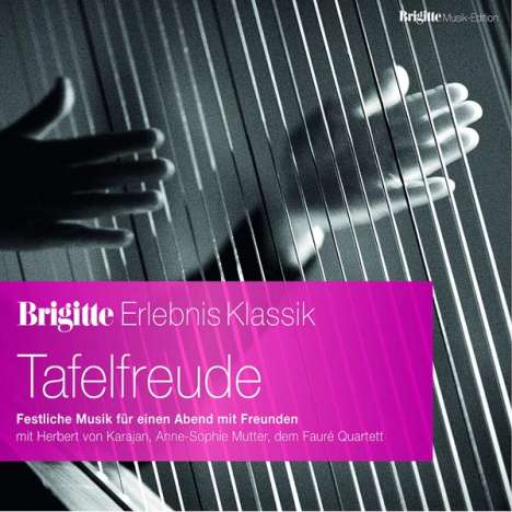 Brigitte-Edition Erlebnis Klassik I 5 - Tafelfreude, CD