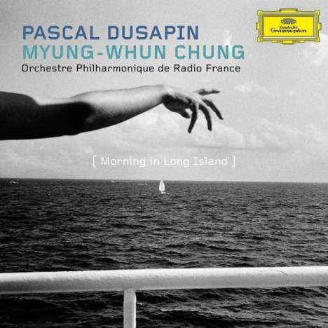 Pascal Dusapin (geb. 1955): Morning in Long Island, CD