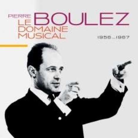 Pierre Boulez - Le Domain Musical 1956-1967, 10 CDs