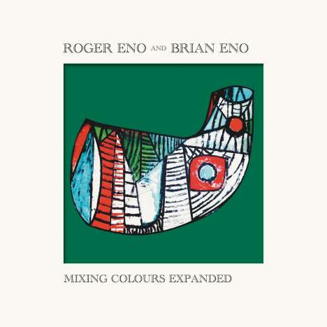Roger Eno (geb.1959) &amp; Brian Eno (geb. 1948): Mixing Colours (Expanded Edition), 2 CDs