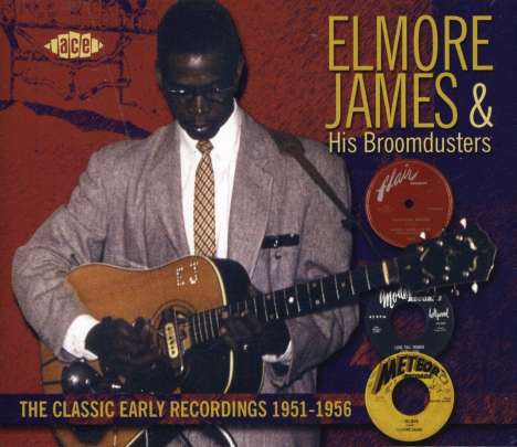 Elmore James: The Classic Early Recordings 1951 - 1956, 3 CDs