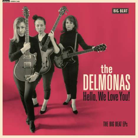 The Delmonas: Hello We Love You: The Big Beat EPs, Single 10"