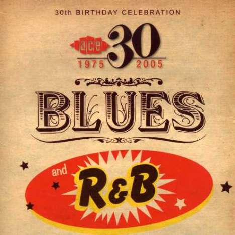 Ace: 30th Birthday - Celebration-Blues, CD