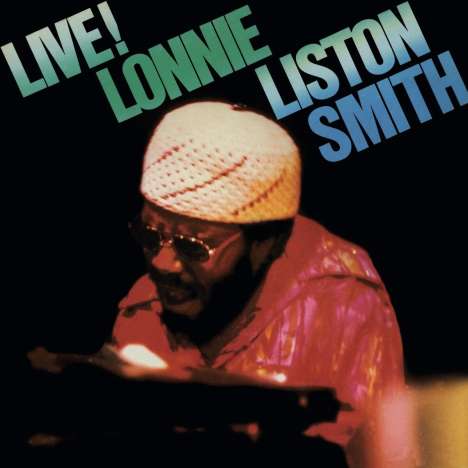 Lonnie Liston Smith (Piano) (geb. 1940): Live! (180g), LP