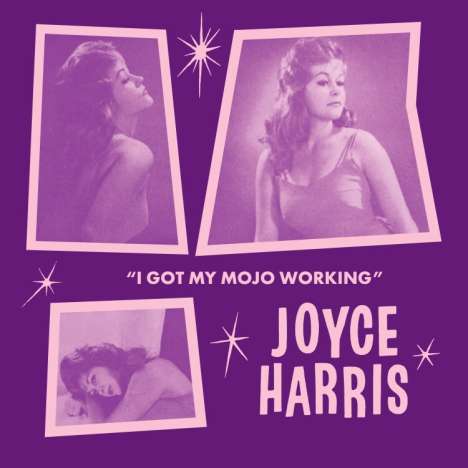 Joyce Harris: I Got My Mojo Working (Trailer Version) / No Way Out, LP