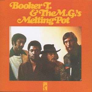 Booker T. &amp; The MGs: Melting Pot, CD