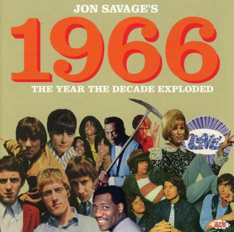 Jon Savage's 1966: The Year The Decade Exploded, 2 CDs