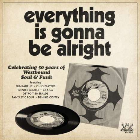 Everything Is Gonna Be Alright - 50 Years Of Westbound Soul &amp; Funk, CD