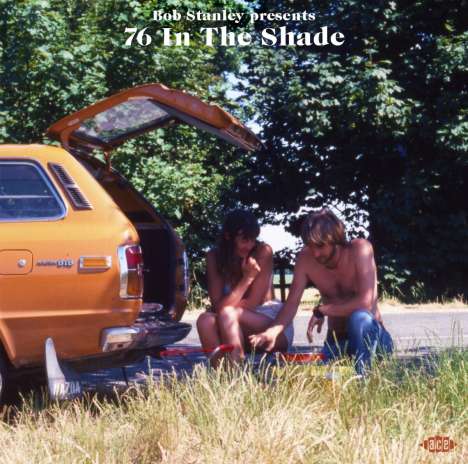 Bob Stanley Presents 76 In The Shade, CD