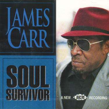 James Carr: Soul Survivor, CD