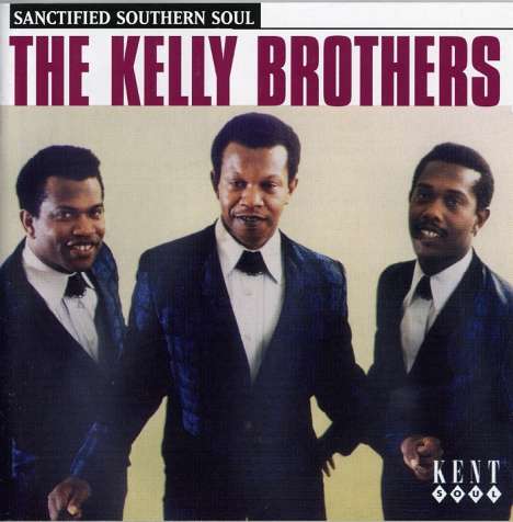 The Kelly Brothers: Sanctified Southern Soul, CD