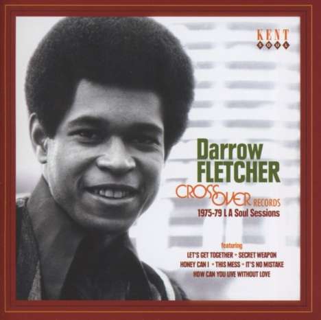 Darrow Fletcher: Crossover Records: 1975 - 1979 L.A. Soul Sessions, CD