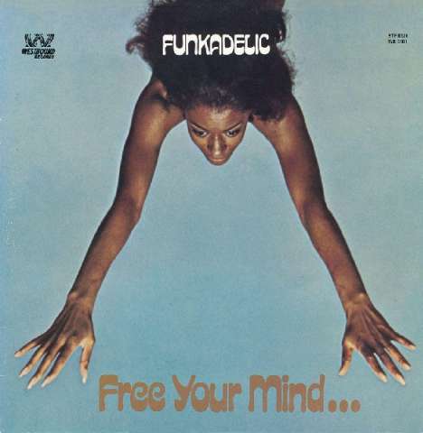 Funkadelic: Free Your Mind And Your Ass Will Follow, LP