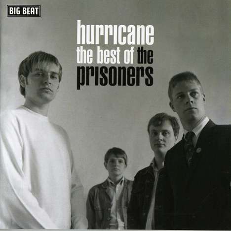 The Prisoners: Hurricane - The Best Of The Prisoners, CD