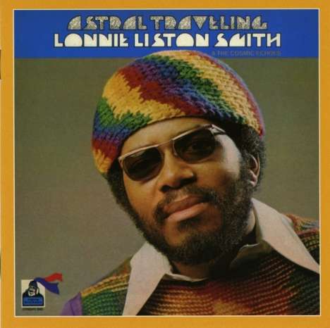 Lonnie Liston Smith (Piano) (geb. 1940): Astral Traveling, CD