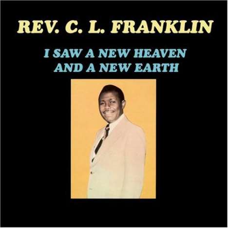 Rev Cl Franklin: I Saw A New Heaven &amp; A New Ear, CD
