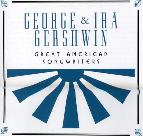 George &amp; Ira Gershwin: Great American Songwriters, CD