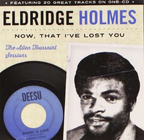 Eldridge Holmes: Now That I've Lost You, CD