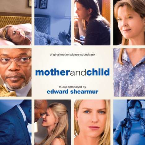 Edward Shearmur: Mother &amp; Child (Score) - O.S.T, CD