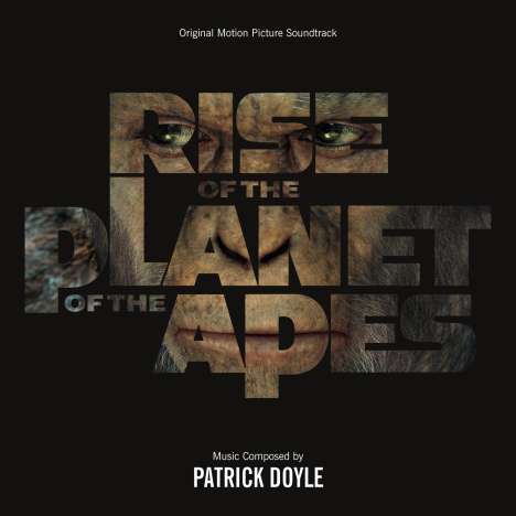 Patrick Doyle (geb. 1953): Filmmusik: Rise Of The Planet Of The Apes, CD
