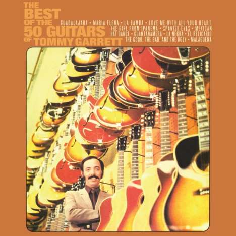 Tommy Garrett: The Best Of The 50 Guitars Of Tommy Garrett, CD
