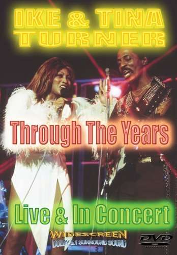 Ike &amp; Tina Turner: Through The Years, DVD