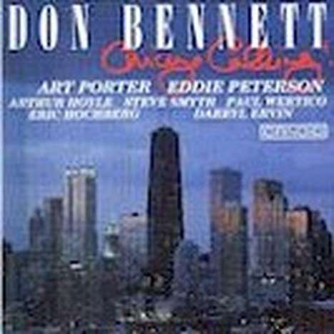 Don Bennett (geb. 1941): Chicago Calling, CD