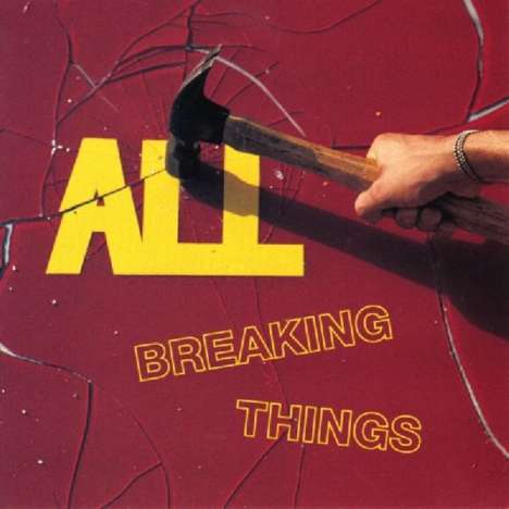 All: Breaking Things, LP
