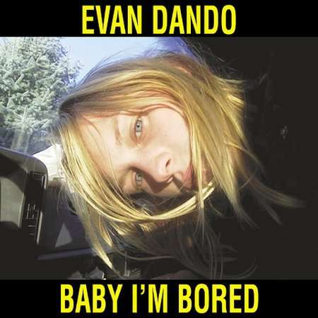 Evan Dando: Baby I'm Bored, CD