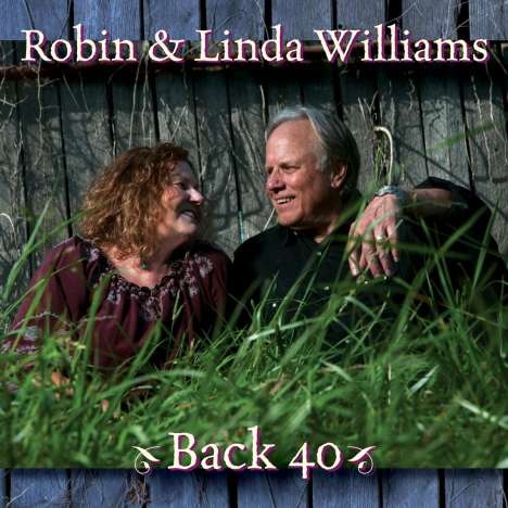 Robin &amp; Linda Williams: Back 40, CD