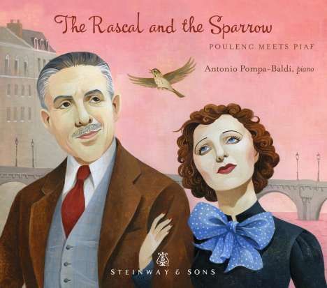 Antonio Pompa-Baldi - The Rascal and the Sparrow (Poulenc meets Piaf), CD