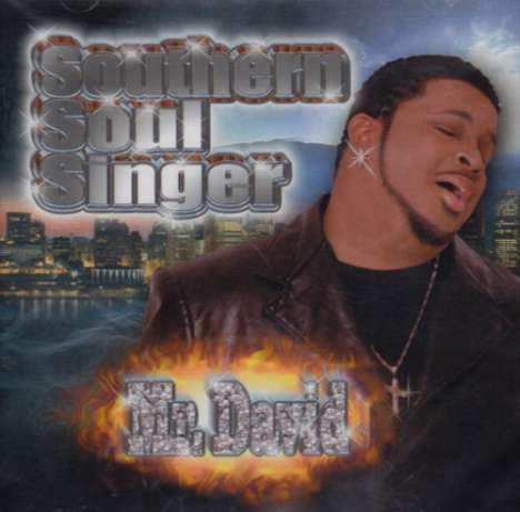Mr. David: Southern Soul Singer, CD
