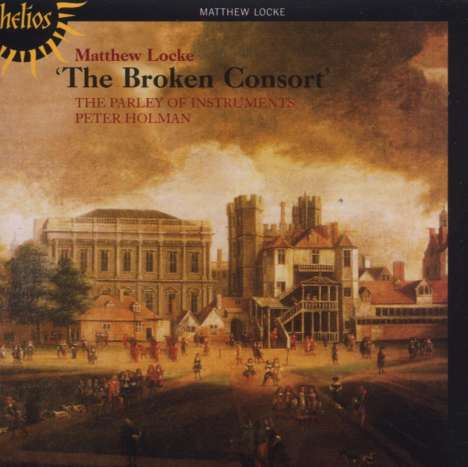 Matthew Locke (1622-1677): The Broken Consort (Part I), CD